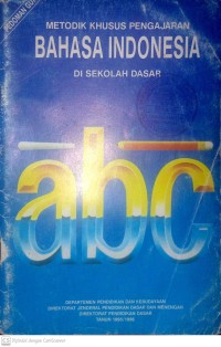 Image of Metode khusus pengajaran bahasa indonesia di sekolah dasar ABC