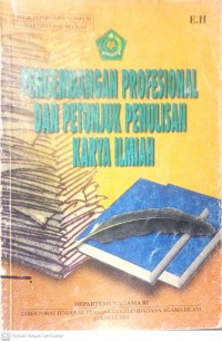 Image of Pengembangan profesional dan petunjuk penulisan karya ilmiah